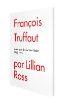 François truffaut par lillian ross