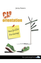 Cap orientation