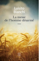 La messe de l'homme désarmé