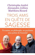 Trois amis en quête de sagesse