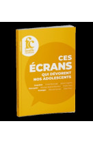 Ces écrans qui dévorent nos adolescents