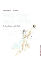 Petit éloge de la vérité