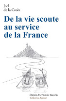 De la vie scoute au service de la france