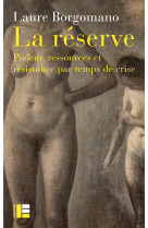 La réserve