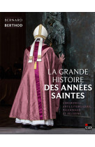 La grande histoire des années saintes