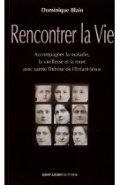 Rencontrer la vie