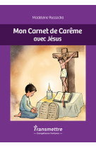 Mon carnet de carême en compagnie de jésus