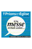 Hors-série si la messe m'était contée
