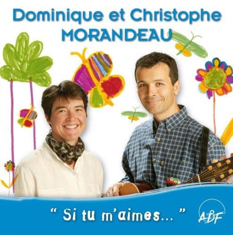 SI TU M-AIMES (CD) - MORANDEAU D/C - ATELIERS FRESNE