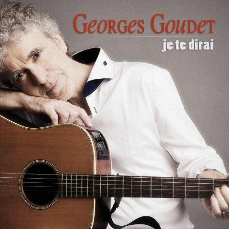 JE TE DIRAI (CD) - GOUDET G - ATELIERS FRESNE