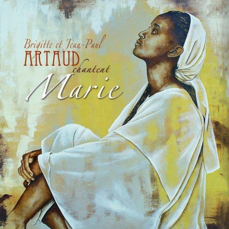 BRIGITTE ET JEAN-PAUL ARTAUD CHANTENT MARIE - AUDIO - ARTAUD - ATELIERS FRESNE