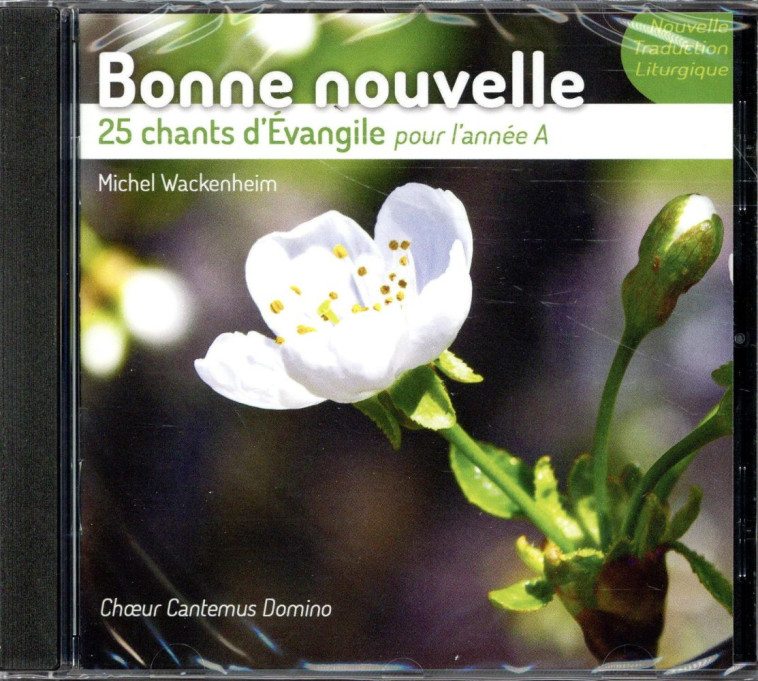 BONNE NOUVELLE - 25 CHANTS D-EVANGILE POUR L-ANNEE A - AUDIO - WACKENHEIM - NC