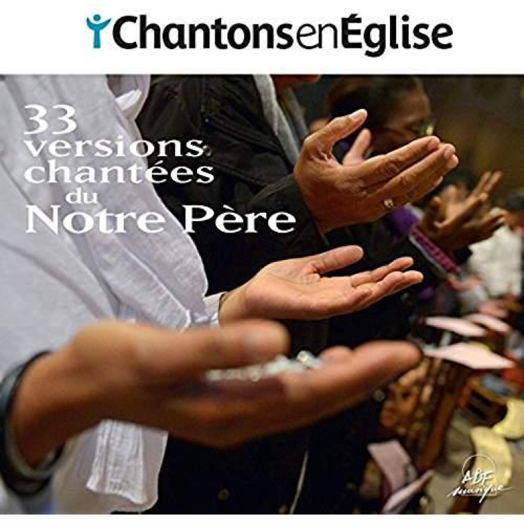 33 VERSIONS CHANTEES DU NOTRE-PERE (CD) - COLLECTIF - NC