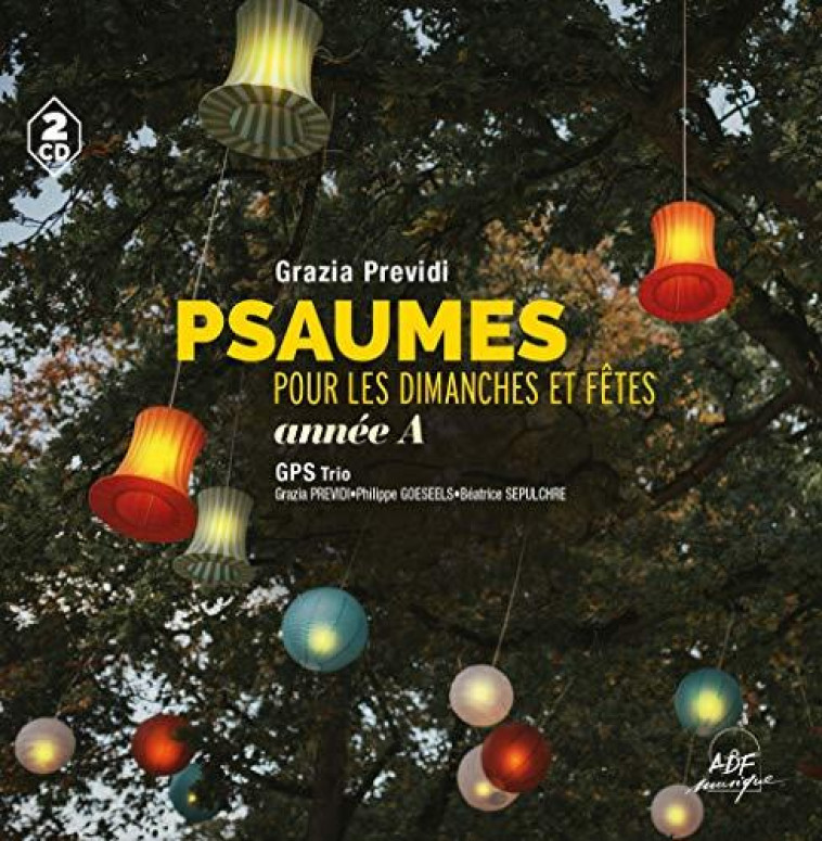 PSAUMES POUR LES DIMANCHES ET FETES : ANNEE A - AUDIO - PREVIDI/GPS TRIO - NC