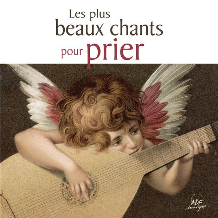 LES PLUS BEAUX CHANTS POUR PRIER (CD) - XXX - NC