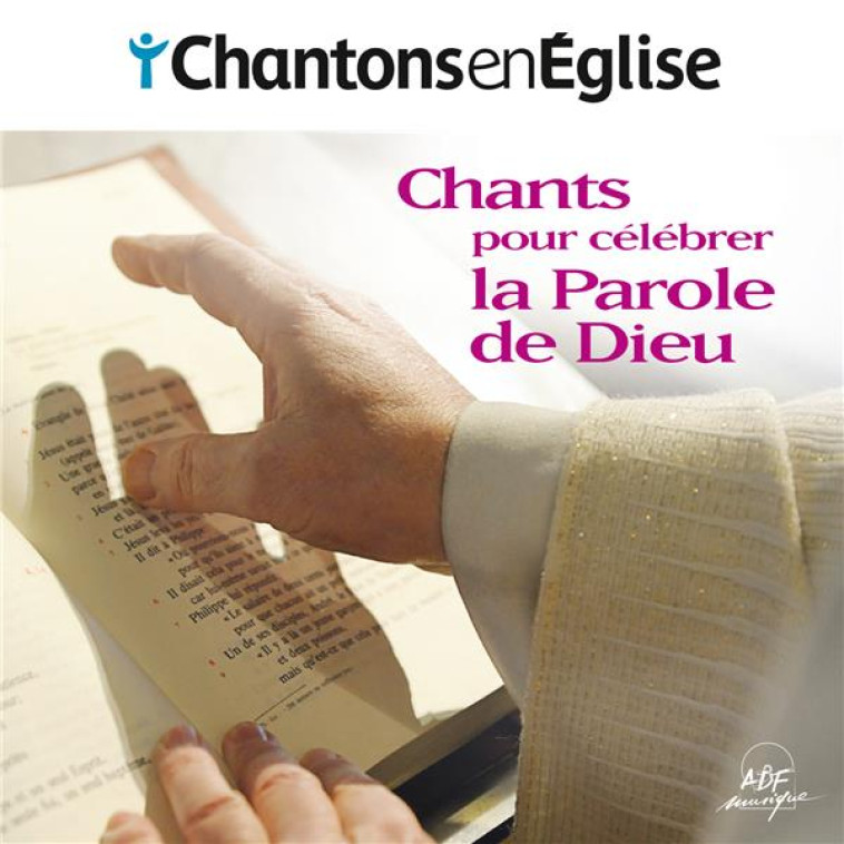 CHANTS POUR CELEBRER LA PAROLE DE DIEU (CD) - XXX - NC