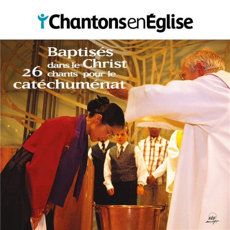 26 CHANTS POUR LE CATACHUMENAT (CD) BAPRISES DANS LE CHRIST - XXX - NC