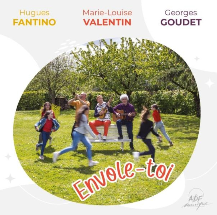 ENVOLE-TOI (CD) - FANTINO H / VALENTIN ML / GOUD - NC