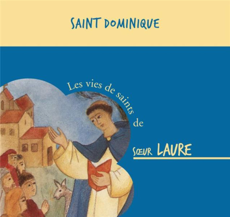 SAINT DOMINIQUE  CD - AUDIO - SOEUR LAURE - BEATITUDES