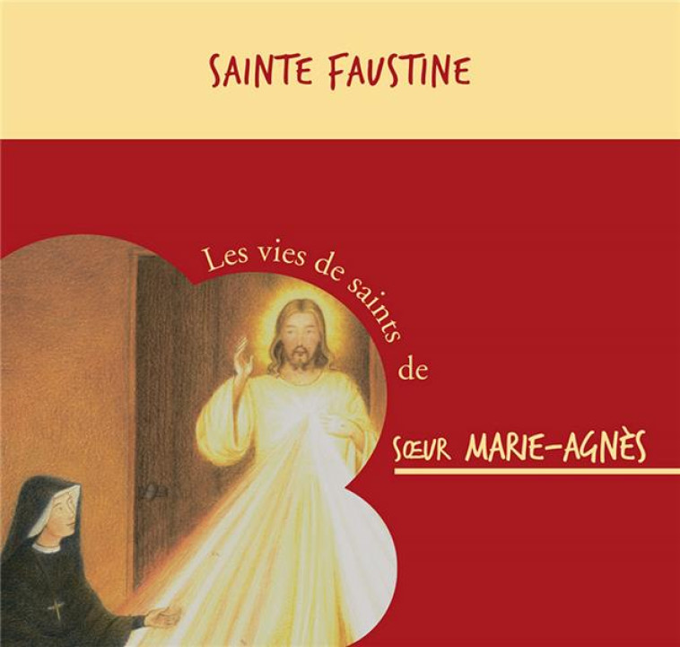 SAINTE FAUSTINE  CD - AUDIO - SOEUR MARIE-AGNES - BEATITUDES