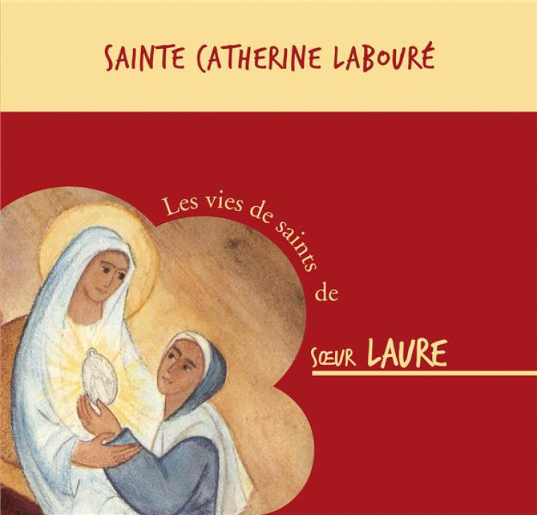 SAINTE CATHERINE LABOURE  CD - AUDIO - SOEUR LAURE - BEATITUDES