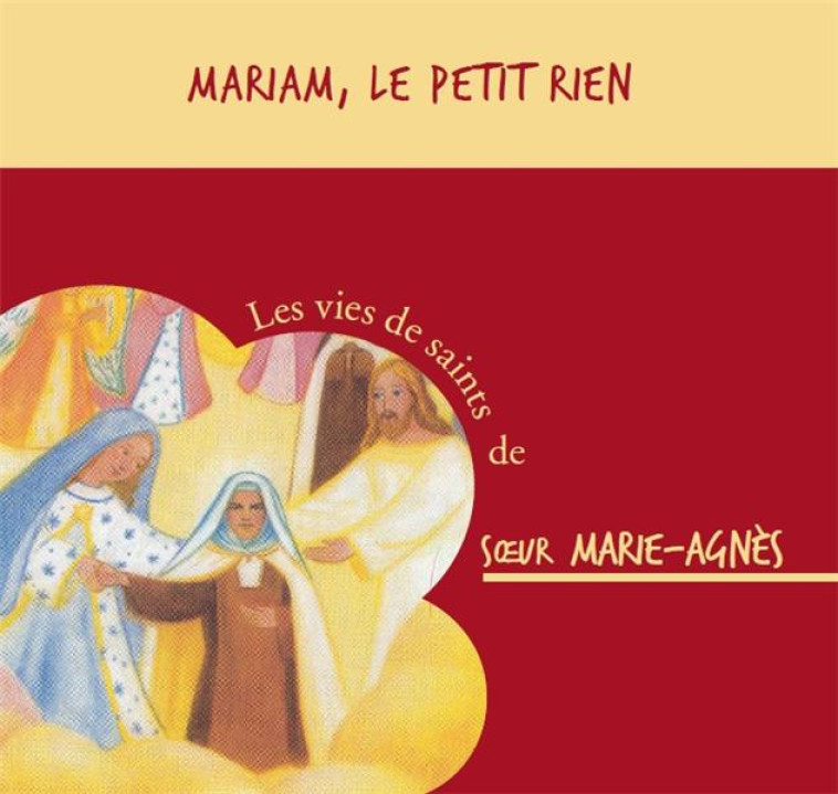 BIENHEUREUSE MARIAM,  LE PETIT RIEN  CD - AUDIO - SOEUR MARIE-AGNES - BEATITUDES