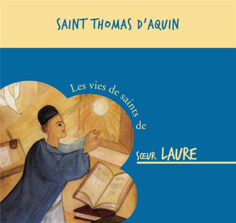 SAINT THOMAS D AQUIN  CD - AUDIO - SOEUR LAURE - BEATITUDES