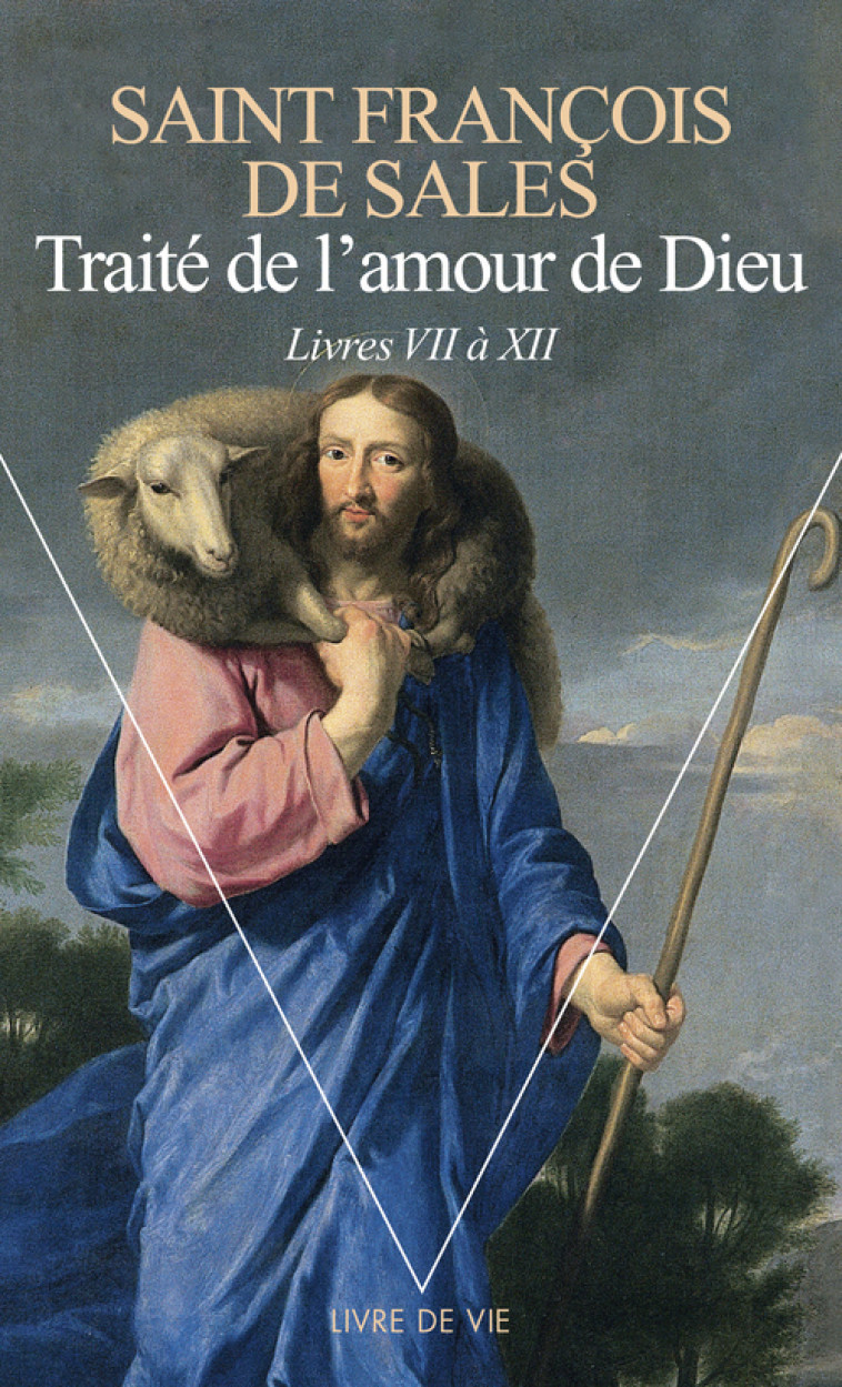 TRAITE DE L'AMOUR DE DIEU, TOME 2 - LIVRES VII-XII - FRANCOIS DE SALES - POINTS