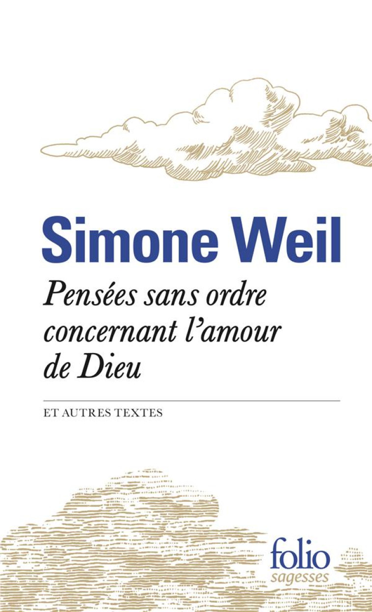 PENSEES SANS ORDRE CONCERNANT L-AMOUR DE DI EU - WEIL S - GALLIMARD