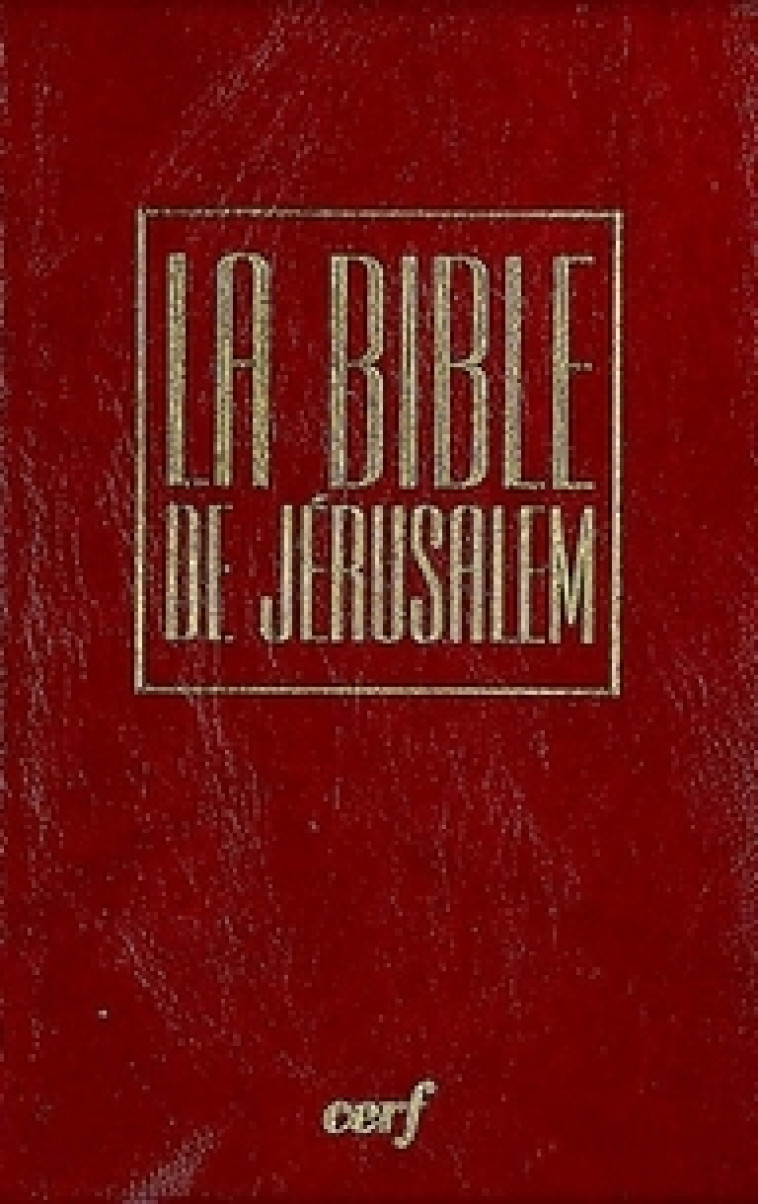 LA BIBLE DE JERUSALEM - VOYAGE - BORDEAUX SOUS ETUI - ECOLE BIBLIQ JERU. - CERF