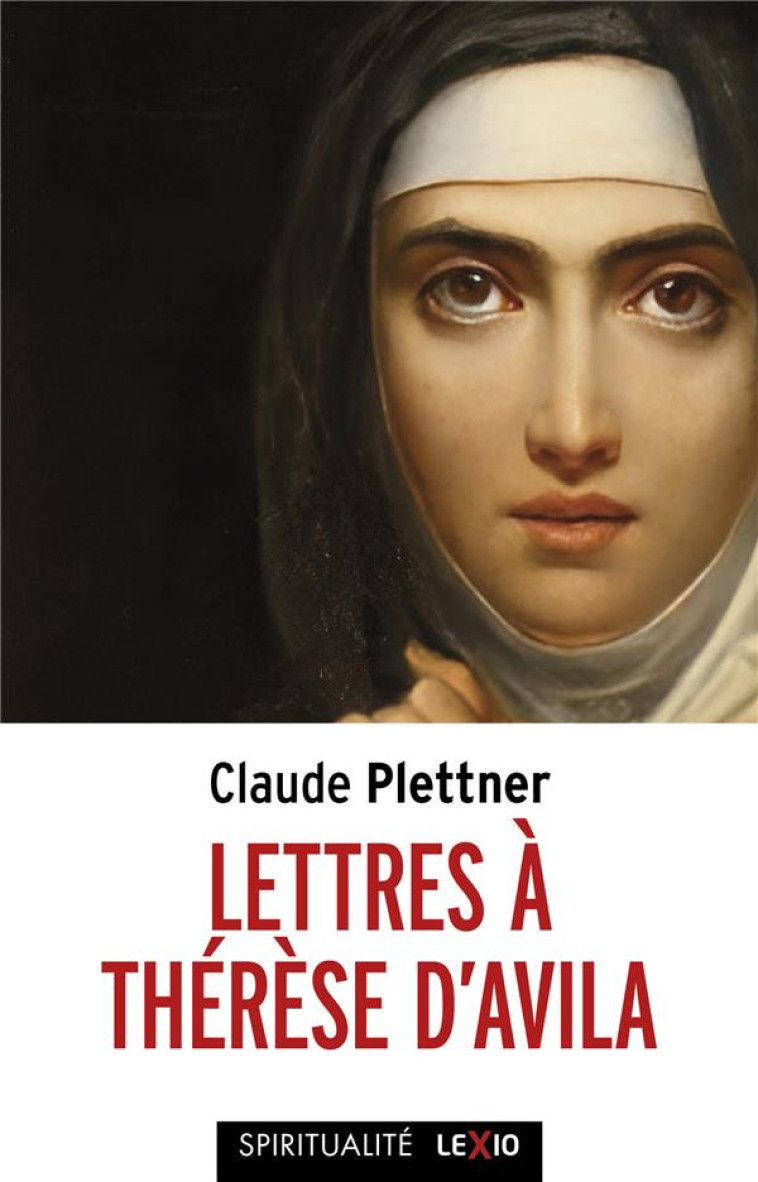 LETTRES A THERESE D-AVILA - PLETTNER - CERF