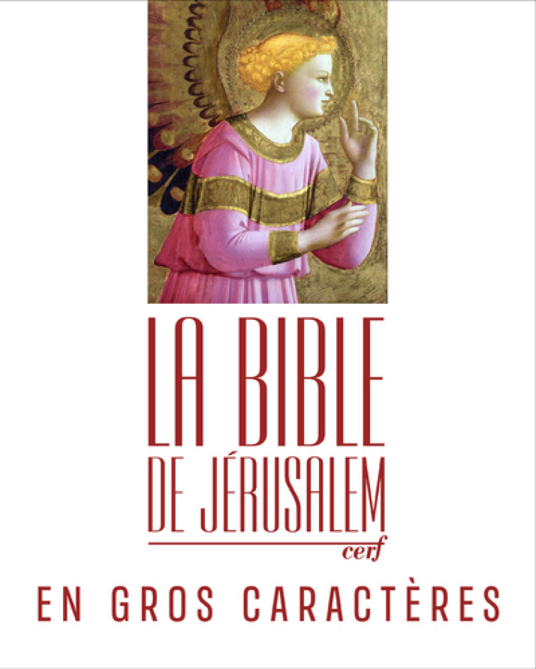 LA BIBLE DE JERUSALEM EN GROS CARACTERES - Collectif Collectif, Collectif , Martin Philippe, Collectif Clairefontaine  - CERF