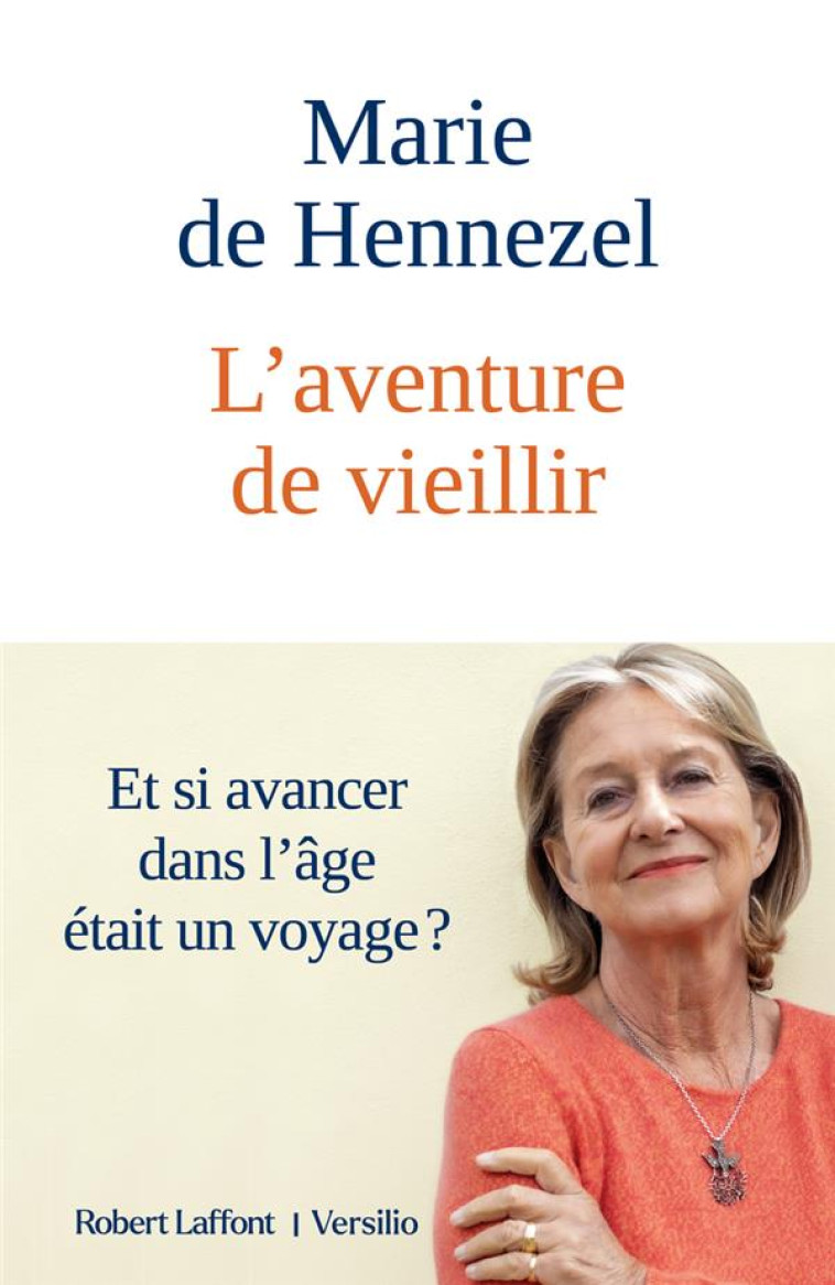 L-AVENTURE DE VIEILLIR - HENNEZEL - ROBERT LAFFONT