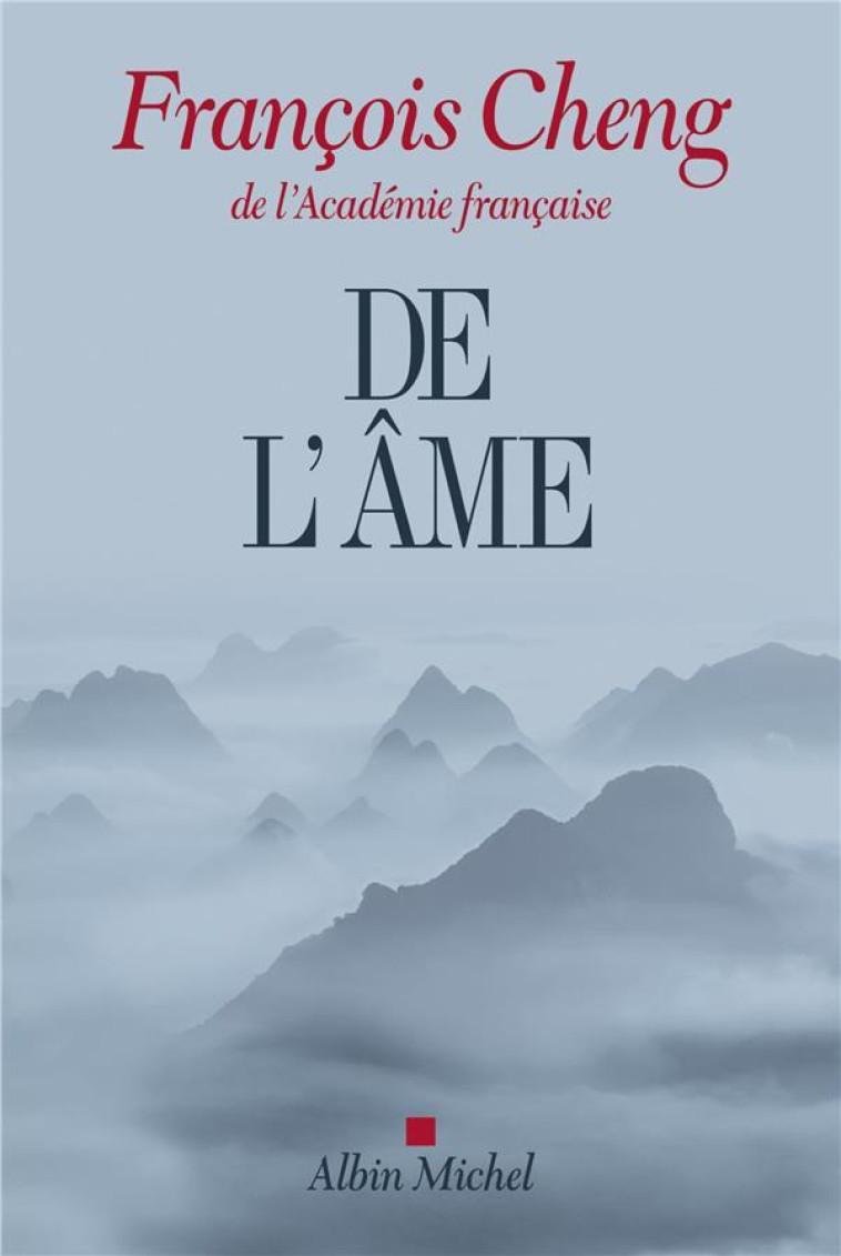 DE L-AME - CHENG F - Albin Michel