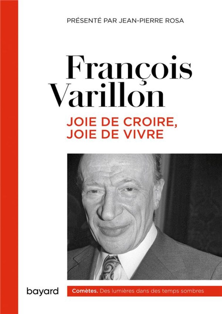 JOIE DE CROIRE, JOIE DE VIVRE - VARILLON F - BAYARD CULTURE