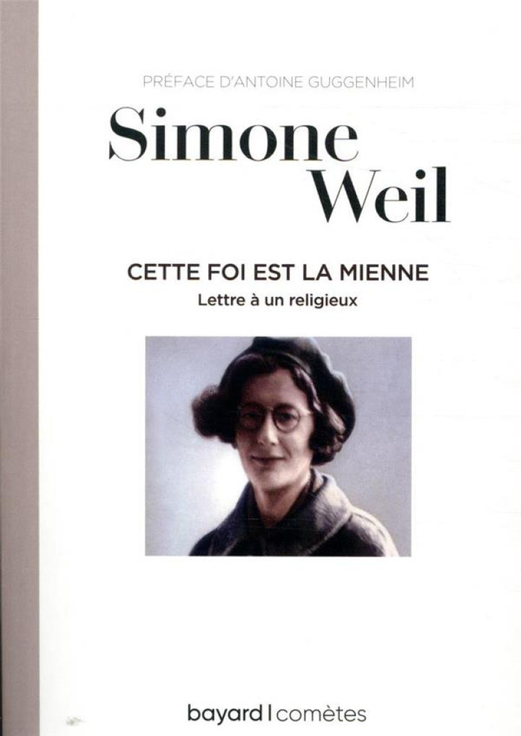 CETTE FOI EST LA MIENNE - WEIL/GUGGENHEIM - BAYARD CULTURE