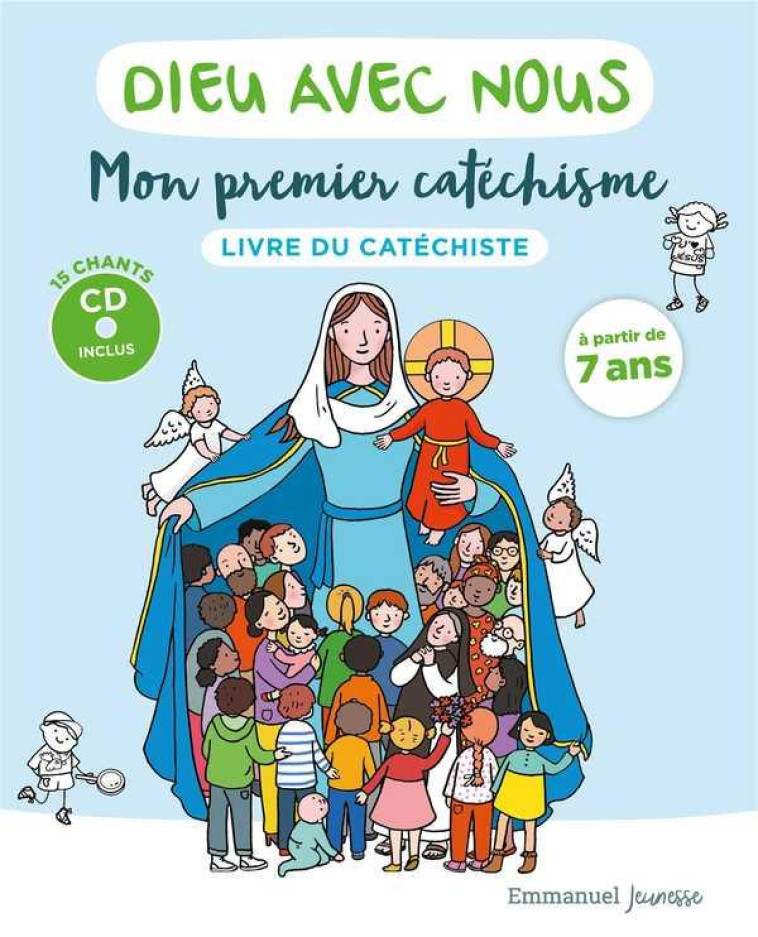 DIEU AVEC NOUS MON PREMIER CATECHISME (CATECHISTE) (7 ANS) - COMMUNAUTE DE L-EMMANUEL - EMMANUEL