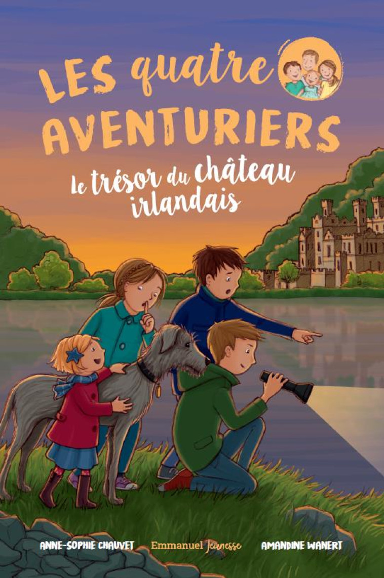 LES QUATRE AVENTURIERS (TOME 2) LE TRESOR DU CHATEAU IRLANDAIS - CHAUVET/WANERT - EMMANUEL