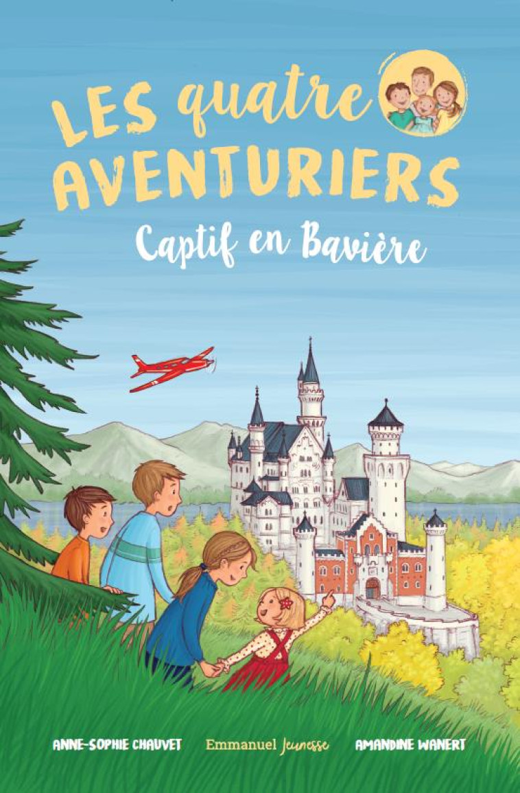 LES QUATRE AVENTURIERS (TOME 5 ) CAPTIF EN BAVIERE - CHAUVET/WANERT - EMMANUEL