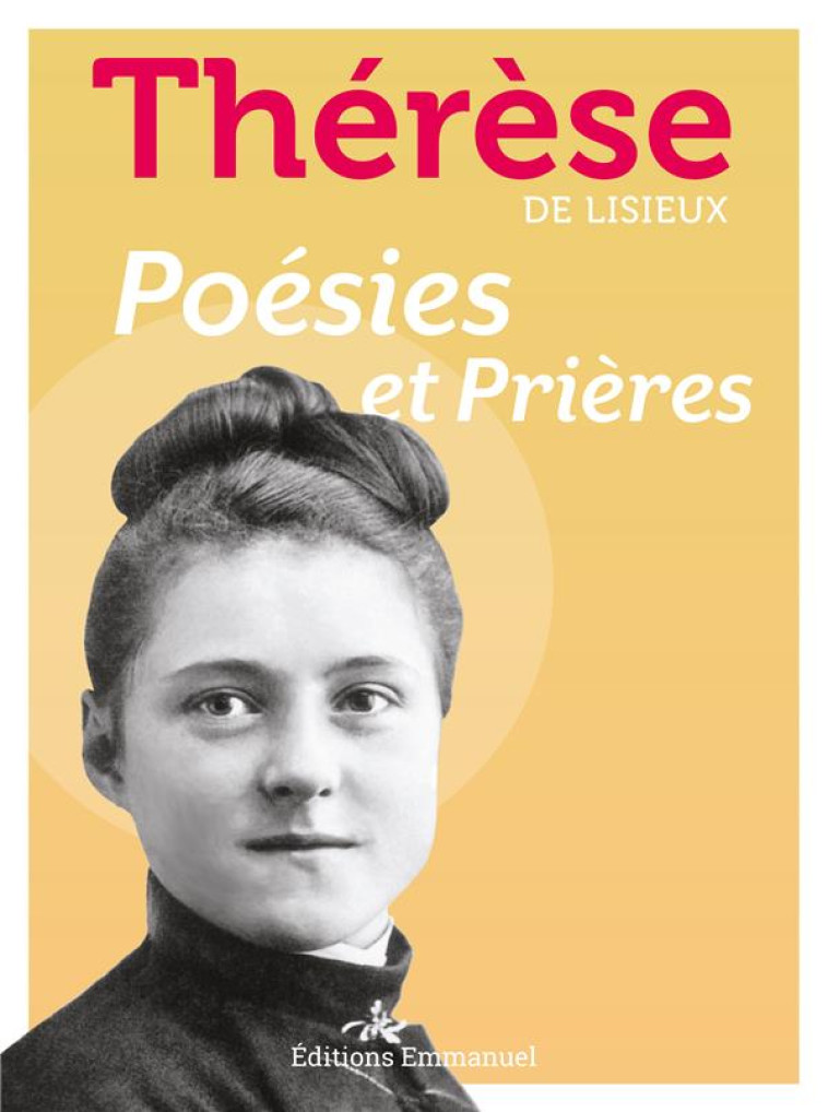 POESIES ET PRIERES - DE LISIEUX T - EMMANUEL