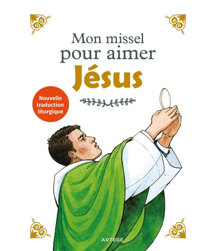 MON MISSEL POUR AIMER JESUS - BIZEMONT/BRAUX - SENEVE