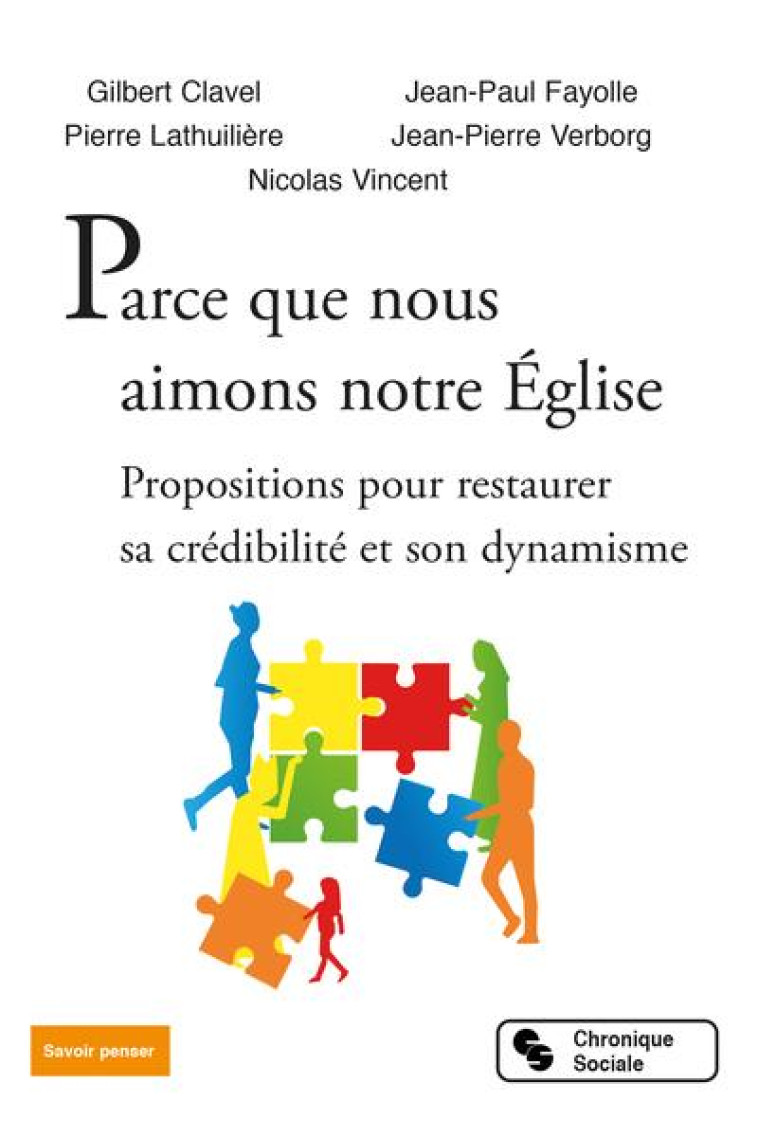 PARCE QUE NOUS AIMONS NOTRE EGLISE - PROPOS ITIONS POUR RESTAURER SA CREDIBILITE ET SON - CLAVEL/FAYOLLE - CHRONIQUE SOCIA