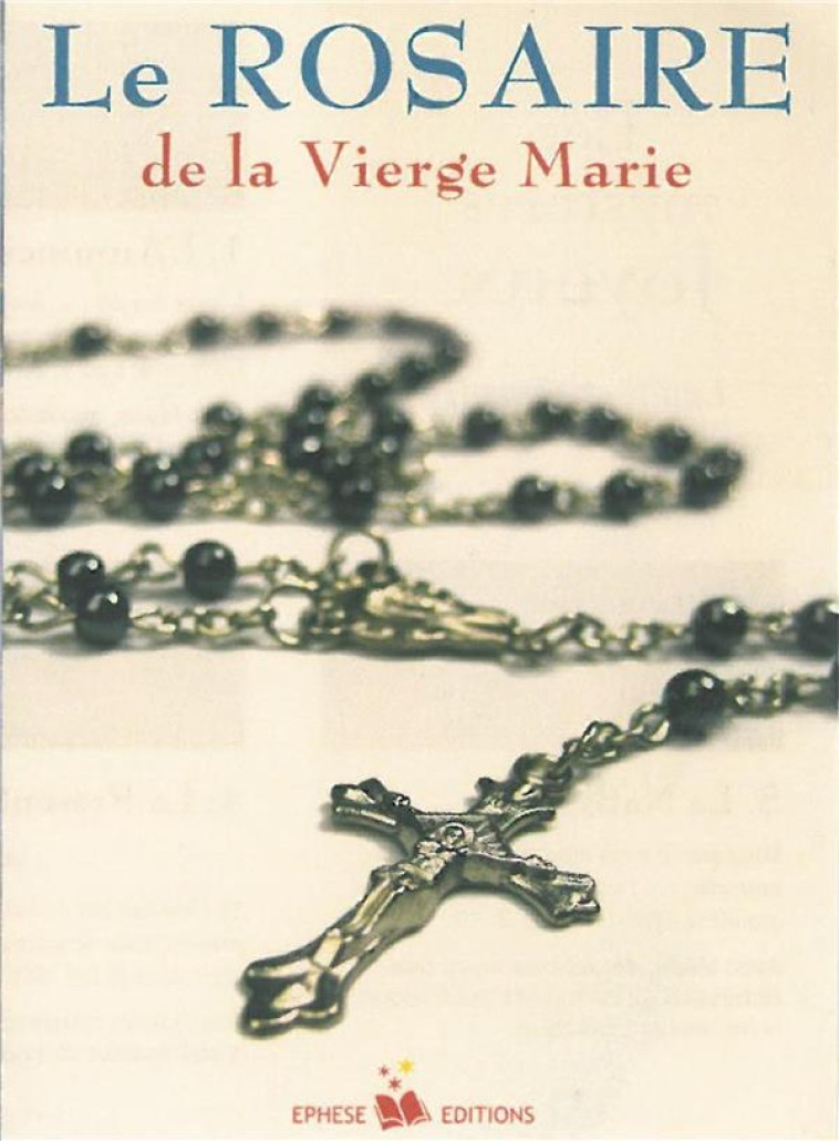 LE ROSAIRE DE LA VIERGE MARIE - XXX - EPHESE