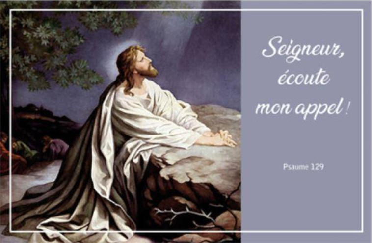 CARTE SEIGNEUR JESUS ECOUTE MON APPEL - EPHESE ASSOCIATION - NC