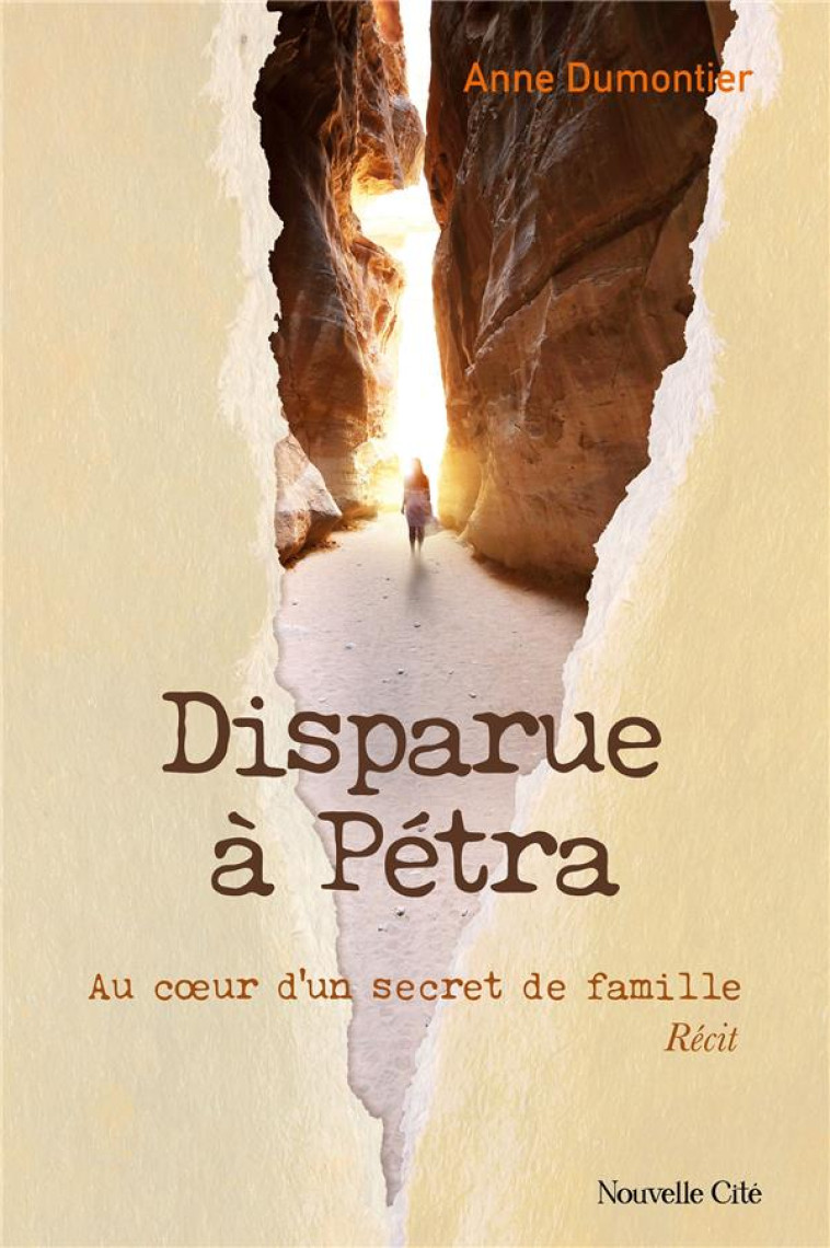 DISPARUE A PETRA - AU COEUR D-UN SECRET DE FAMILLE - DUMONTIER - NOUVELLE CITE