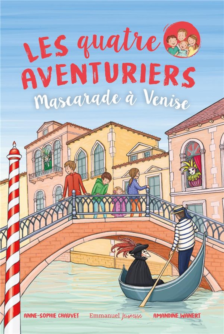 LES QUATRE AVENTURIERS (TOME 8) MASCARADE A VENISE - CHAUVET S - EMMANUEL