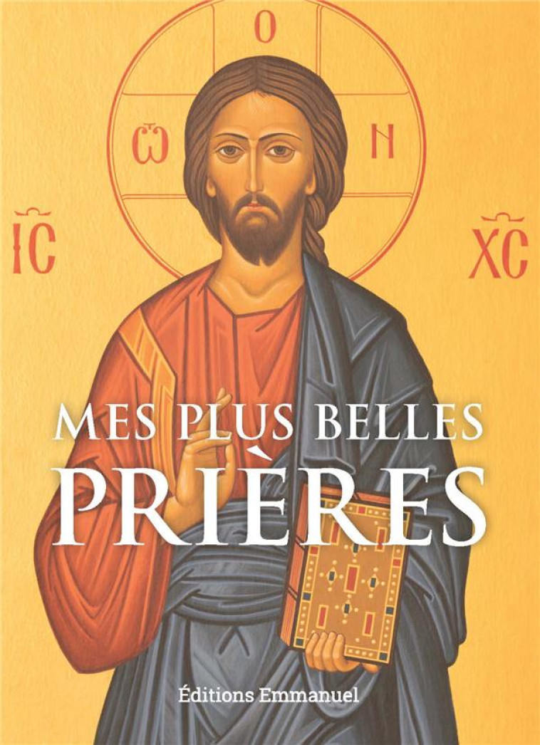 MES PLUS BELLES PRIERES - COLLECTIF - EMMANUEL