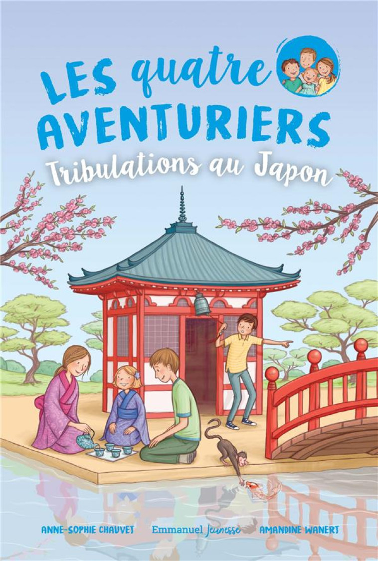 LES QUATRE AVENTURIERS  - TOME 9 - TRIBULATIONS AU JAPON - EDITION ILLUSTREE - CHAUVET/WANERT - EMMANUEL