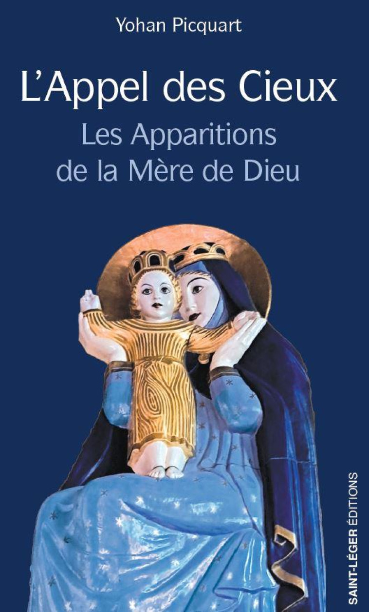 L-APPEL DES CIEUX - LES APPARITIONS DE LA MERE DE DIEU - PICQUART YOHAN - LES ACTEURS