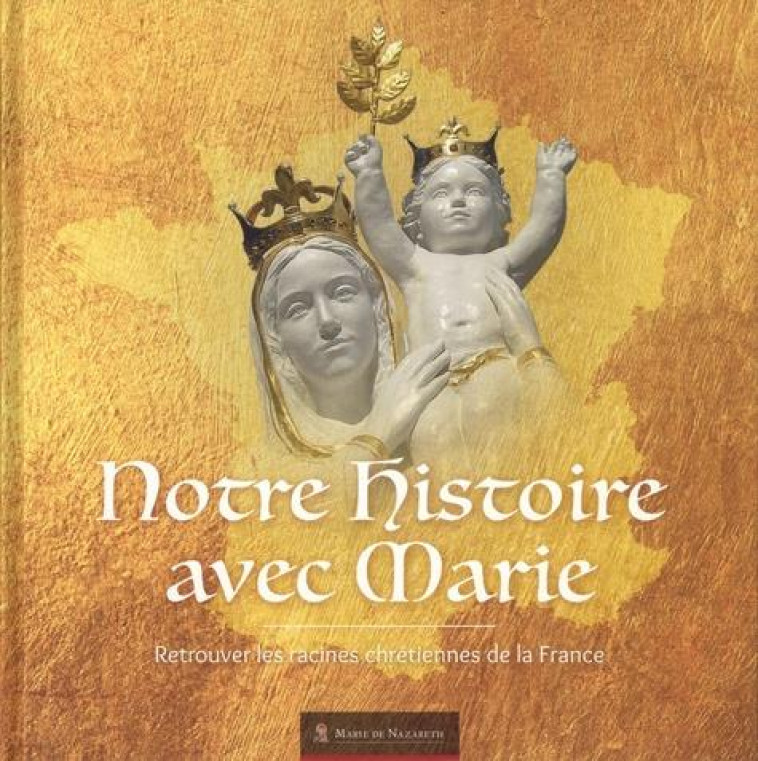 NOTRE HISTOIRE AVEC MARIE - ASSOCIATION MARIE DE - BOOKS ON DEMAND